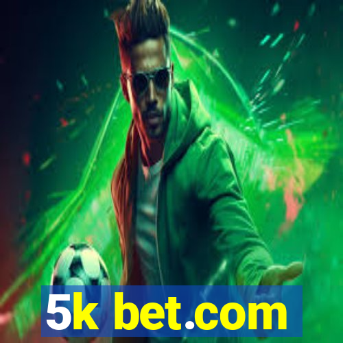 5k bet.com